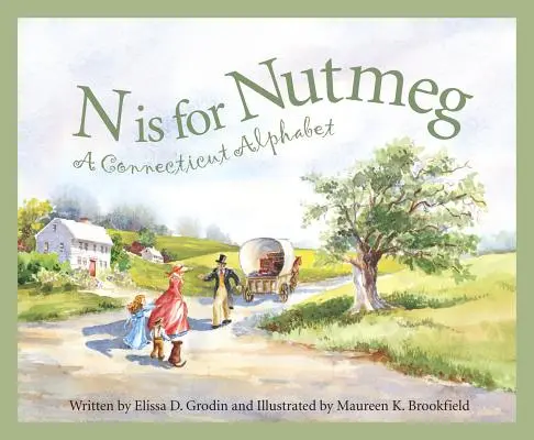 N de la Nutmeg: Un alfabet din Connecticut - N Is for Nutmeg: A Connecticut Alphabet