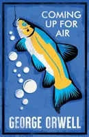 Coming Up for Air - Ediție adnotată - Coming Up for Air - Annotated Edition