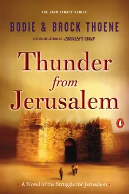 Tunetul din Ierusalim: Un roman al luptei pentru Ierusalim - Thunder from Jerusalem: A Novel of the Struggle for Jerusalem