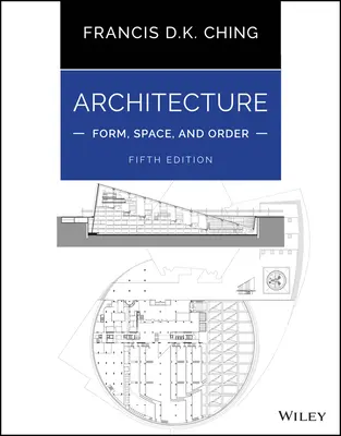 Arhitectură: Formă, spațiu și ordine - Architecture: Form, Space, and Order