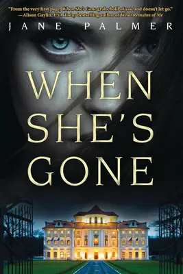 Când ea a plecat - Un thriller - When She's Gone - A Thriller
