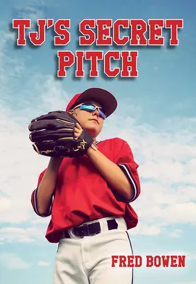 Aruncarea secretă a lui T.J. - T.J.'s Secret Pitch