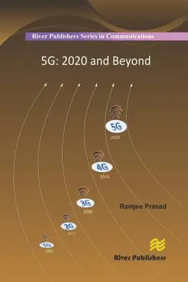 5g: 2020 și mai departe - 5g: 2020 and Beyond