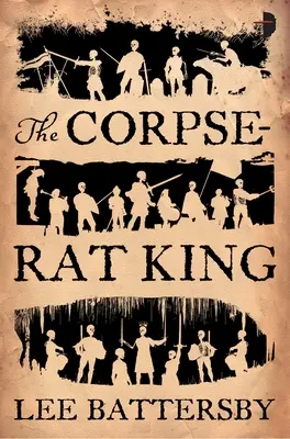 Regele cadavru-șobolan (The Corpse-Rat King) - The Corpse-Rat King