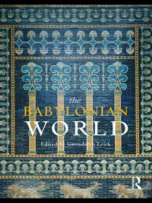 Lumea babiloniană - The Babylonian World