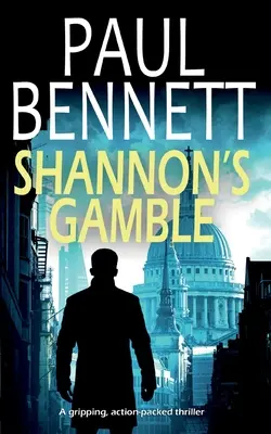 SHANNON'S GAMBLE un thriller captivant, plin de acțiune - SHANNON'S GAMBLE a gripping, action-packed thriller