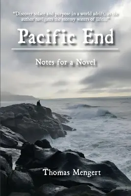 Pacific End: Note pentru un roman - Pacific End: Notes for a Novel