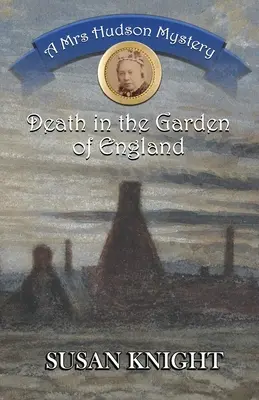 Moarte în grădina Angliei: Un mister al doamnei Hudson - Death in the Garden of England: A Mrs Hudson Mystery