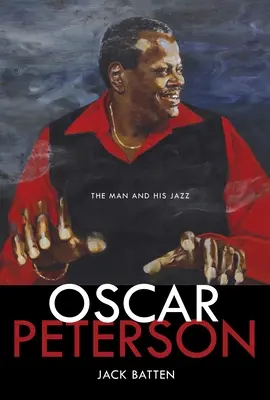 Oscar Peterson: Omul și jazzul său - Oscar Peterson: The Man and His Jazz