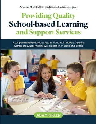 Furnizarea de servicii de învățare și de sprijin de calitate în școli - Providing Quality School-Based Learning and Support Services