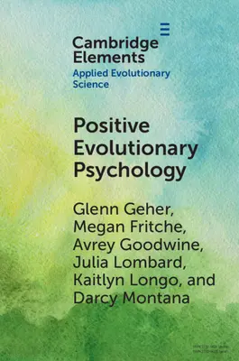 O introducere în psihologia evolutivă pozitivă - An Introduction to Positive Evolutionary Psychology