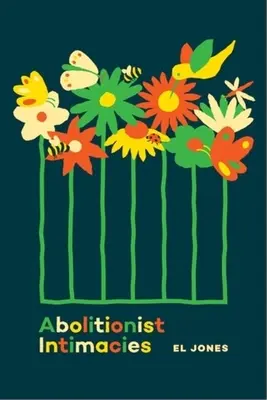 Intimități aboliționiste - Abolitionist Intimacies
