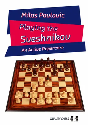 Jocul Sveshnikov - un repertoriu activ - Playing the Sveshnikov - An Active Repertoire