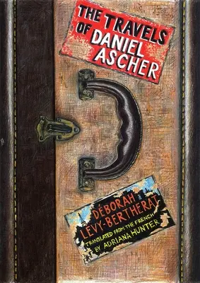 Călătoriile lui Daniel Ascher - The Travels of Daniel Ascher