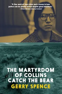 Martiriul lui Collins Catch the Bear - The Martyrdom of Collins Catch the Bear