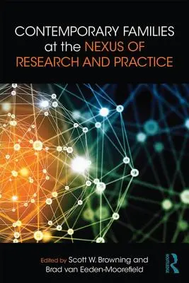 Familiile contemporane la granița dintre cercetare și practică - Contemporary Families at the Nexus of Research and Practice