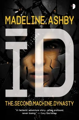 Id: Dinastia Mașinilor, Cartea II - Id: The Machine Dynasty, Book II