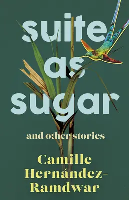 Suită ca zahărul: Și alte povestiri - Suite as Sugar: And Other Stories