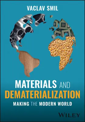 Materiale și dematerializare: Crearea lumii moderne - Materials and Dematerialization: Making the Modern World