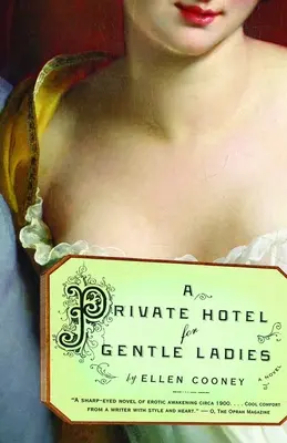 Un hotel privat pentru domnișoare - A Private Hotel for Gentle Ladies