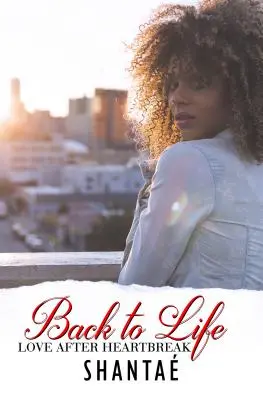 Înapoi la viață - Dragoste după inimă frântă - Back To Life - Love After Heartbreak