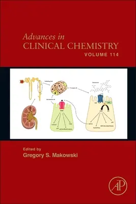 Avansuri în chimia clinică: Volumul 114 - Advances in Clinical Chemistry: Volume 114
