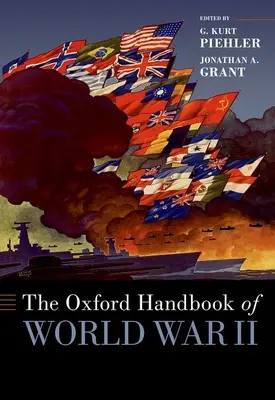 Manualul Oxford al celui de-al Doilea Război Mondial - The Oxford Handbook of World War II