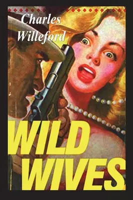 Neveste sălbatice - Wild Wives
