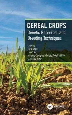 Cereal Crops: Resurse genetice și tehnici de ameliorare - Cereal Crops: Genetic Resources and Breeding Techniques