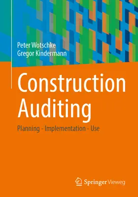 Auditul construcțiilor: Planificare - Implementare - Utilizare - Construction Auditing: Planning - Implementation - Use