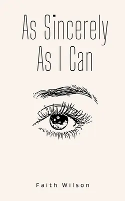 Cât de sincer pot - As Sincerely As I Can