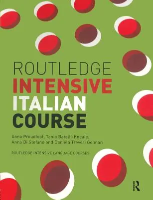 Curs intensiv de italiană Routledge - Routledge Intensive Italian Course