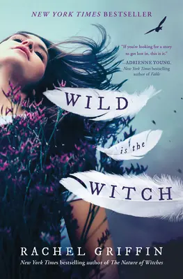 Sălbatică este vrăjitoarea - Wild Is the Witch