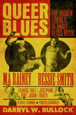 Queer Blues: Cifrele ascunse ale muzicii blues timpurii - Queer Blues: The Hidden Figures of Early Blues Music