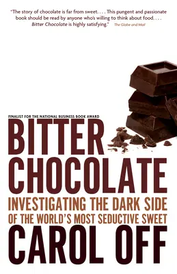 Ciocolată amară - Investigarea părții întunecate a celui mai seducător dulce din lume - Bitter Chocolate - Investigating the Dark Side of the World's Most Seductive Sweet