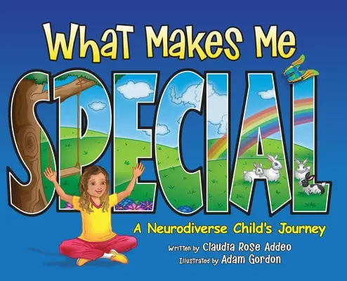 Ce mă face special: Călătoria unui copil neurodivers - What Makes Me Special: A neurodiverse child's journey