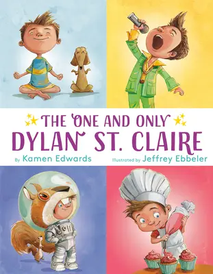 Singurul și unicul Dylan St. Claire - The One and Only Dylan St. Claire