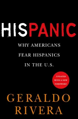 Panica lui: De ce se tem americanii de hispanicii din SUA - His Panic: Why Americans Fear Hispanics in the U.S.