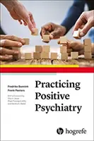 Practicarea psihiatriei pozitive - Practicising Positive Psychiatry