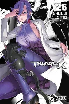Triage X, Vol. 25: Volumul 25 - Triage X, Vol. 25: Volume 25