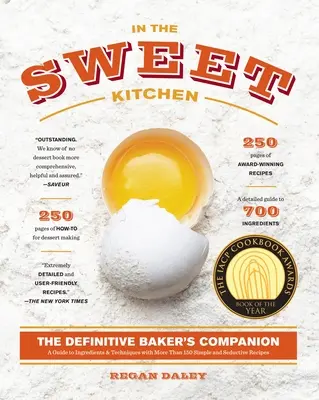 În bucătăria dulce: The Definitive Baker's Companion: O carte de coacere - In the Sweet Kitchen: The Definitive Baker's Companion: A Baking Book