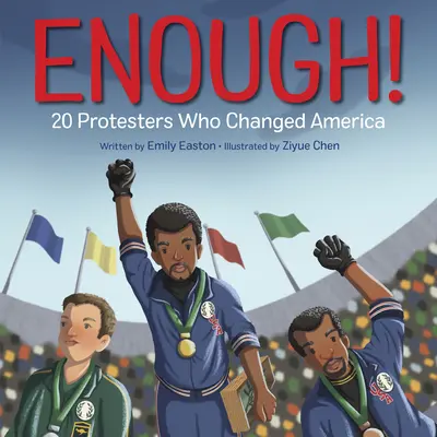 Ajunge! 20 de protestatari care au schimbat America - Enough! 20 Protesters Who Changed America