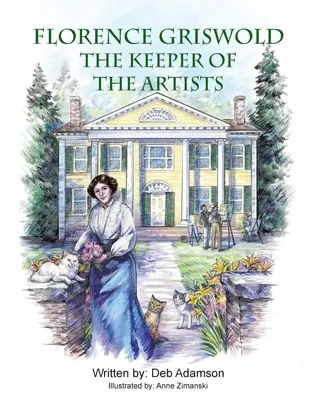 Florence Griswold: Păstrătoarea artiștilor - Florence Griswold: The Keeper of the Artists