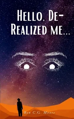 Bună ziua, De-Realized me... - Hello, De-Realized me...