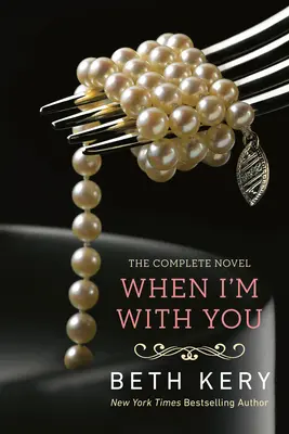Când sunt cu tine: A Because You Are Mine Novel - When I'm with You: A Because You Are Mine Novel