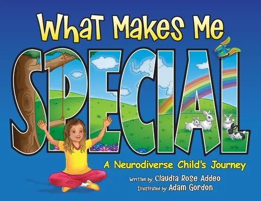 Ce mă face special: Călătoria unui copil neurodivers - What Makes Me Special: A neurodiverse child's journey