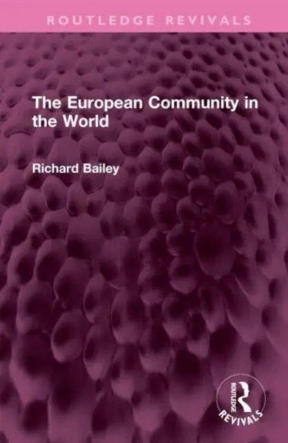 Comunitatea Europeană în lume - The European Community in the World