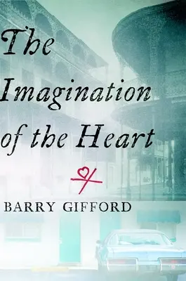 Imaginația inimii (The Imagination of the Heart) - The Imagination of the Heart
