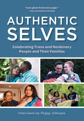 Sinele autentice: Celebrarea persoanelor trans și nonbinare și a familiilor acestora - Authentic Selves: Celebrating Trans and Nonbinary People and Their Families
