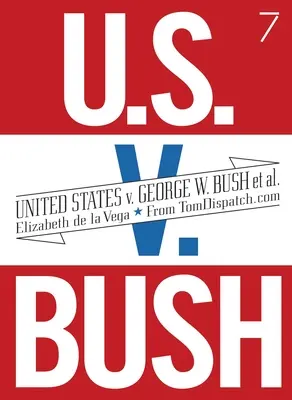Statele Unite V. George W. Bush Et Al. - United States V. George W. Bush Et Al.